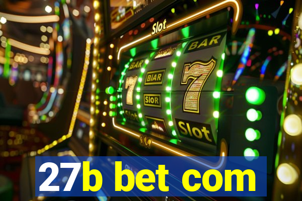 27b bet com